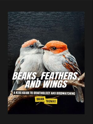 cover image of Beaks, Feathers, and Wings